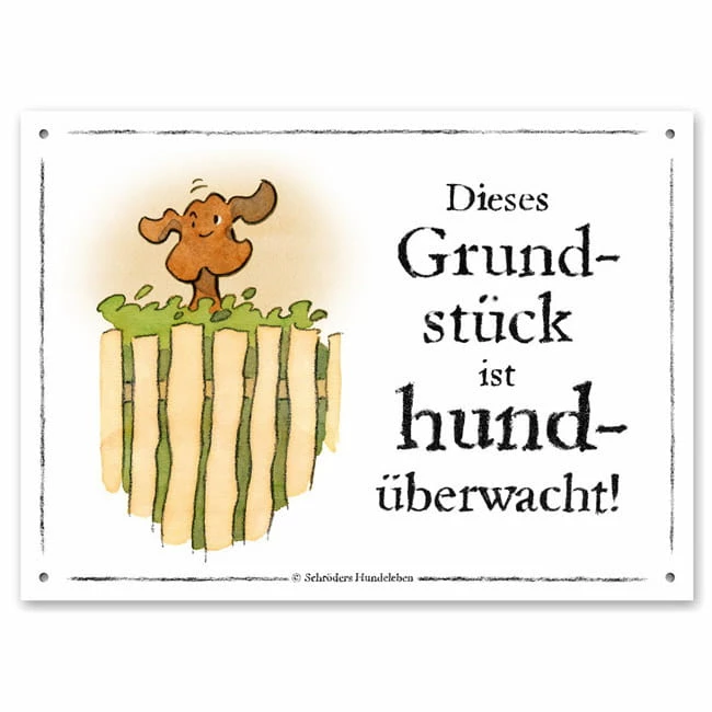 Warnschild: Grundstück Hundüberwacht! 3 Warnschild: Grundstück Hundüberwacht!