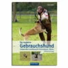 Buch: Der Moderne Gebrauchshund -Haustierzubehör Geschäft jadatz gebrauchshunduw700ZIccKdO4